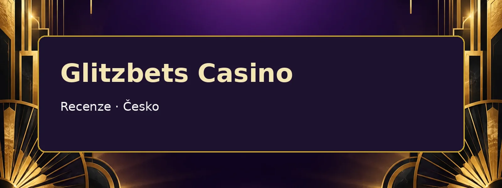 Glitzbets Casino — online kasino a sportovní sázky pro hráče z Česka
